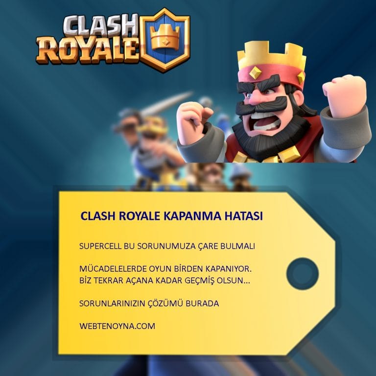 Clash Royale Kapanma Sorunu